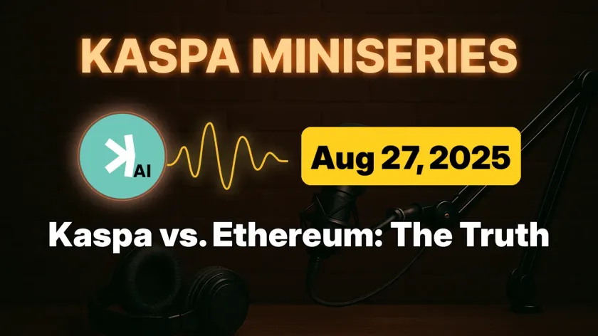Ep. 11: Kaspa vs. Ethereum – Minimalism vs. complexity.