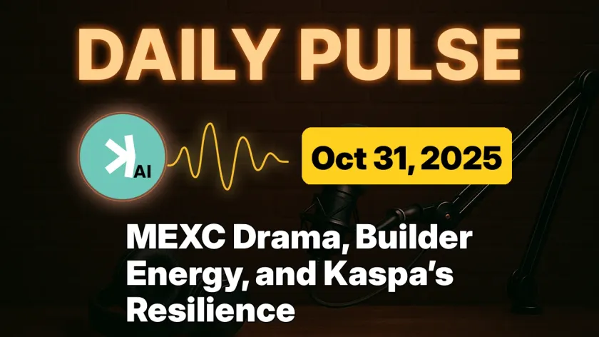MEXC Drama, Builder Energy, and Kaspa’s Resilience