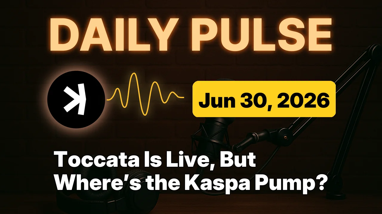 Toccata Is Live, But Where’s the Kaspa Pump?