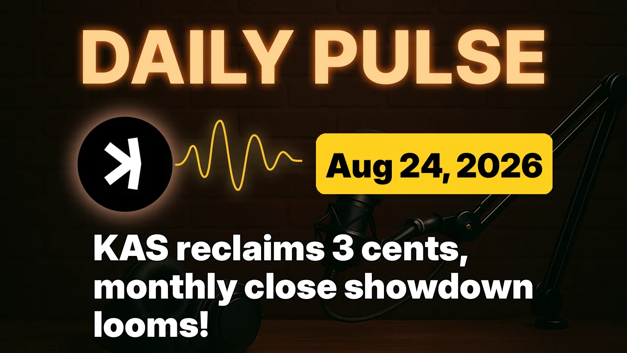KAS reclaims 3 cents, monthly close showdown looms!
