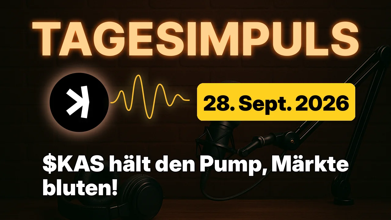 $KAS hält den Pump, Märkte bluten!